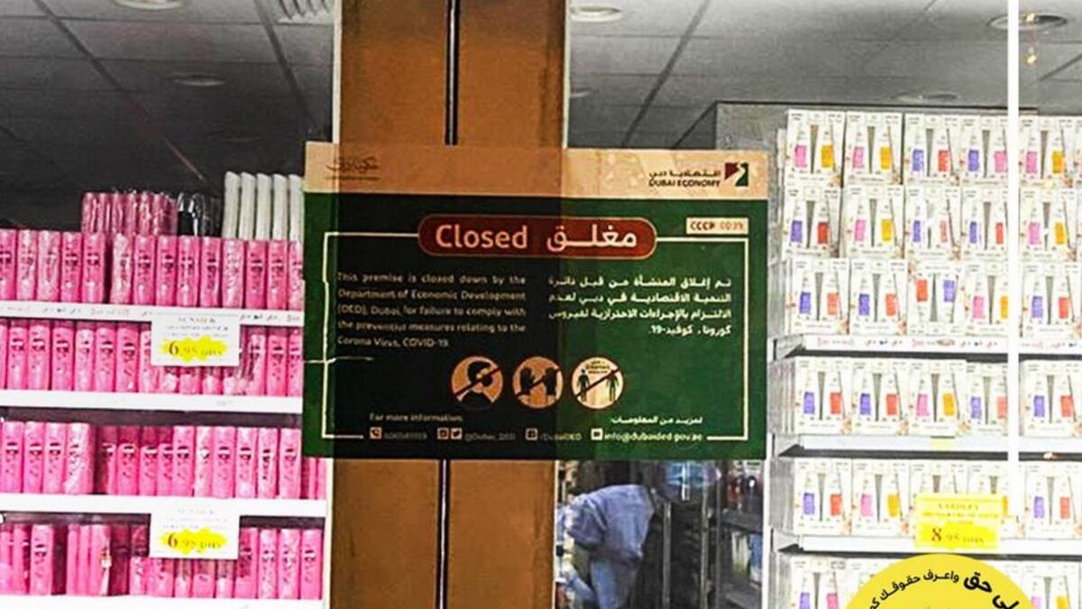 &lt;p&gt;Dubai Economy shut down a department store and issued a Dh50,000 fine against it on Wednesday for not adhering to Covid-19 precautionary measures. A large crowd had gathered inside the store due to a discount sale, according to the Dubai Media Office. &lt;em&gt;&lt;strong&gt;&lt;a href='https://www.khaleejtimes.com/uae/dubai/dubai-store-closed-fined-Dh-50,000-for-not-following-covid-19-norms-during-discount-sale-' target='_blank'&gt;Read more&lt;/a&gt;&lt;/strong&gt;&lt;/em&gt;&lt;/p&gt;&lt;p&gt; &lt;/p&gt;&lt;blockquote class='twitter-tweet'&gt;&lt;p dir='ltr' lang='en'&gt;Dubai Economy shuts down a department store and issued a AED 50,000 fine against it for not adhering to the COVID-19 precautionary measures. &lt;a href='https://t.co/cbqX5gw5fz'&gt;pic.twitter.com/cbqX5gw5fz&lt;/a&gt;&lt;/p&gt;— Dubai Media Office (@DXBMediaOffice) &lt;a href='https://twitter.com/DXBMediaOffice/status/1303756621399633920?ref_src=twsrc%5Etfw'&gt;September 9, 2020&lt;/a&gt;&lt;/blockquote&gt;&lt;script src='https://platform.twitter.com/widgets.js' async='' charset='utf-8'&gt;&lt;/script&gt;