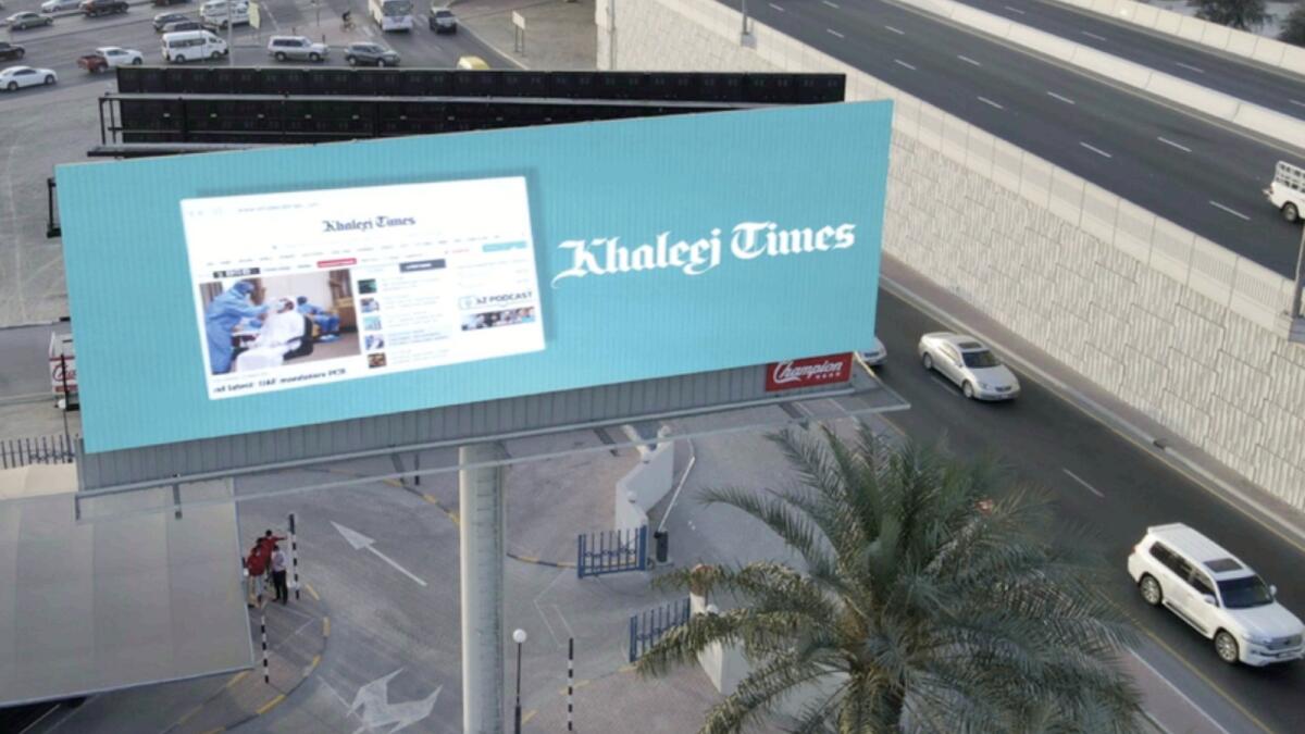 The new LED billboard is strategically located right outside the Khaleej Times head office on the Latifa Bint Hamdan Street, where hundreds of vehicles pass by every day.