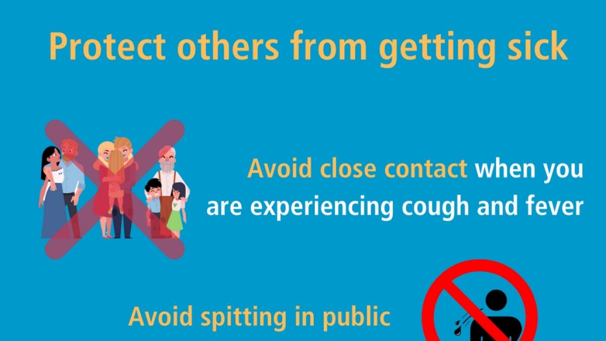 Avoid close contact with anyone who has fever and cough.